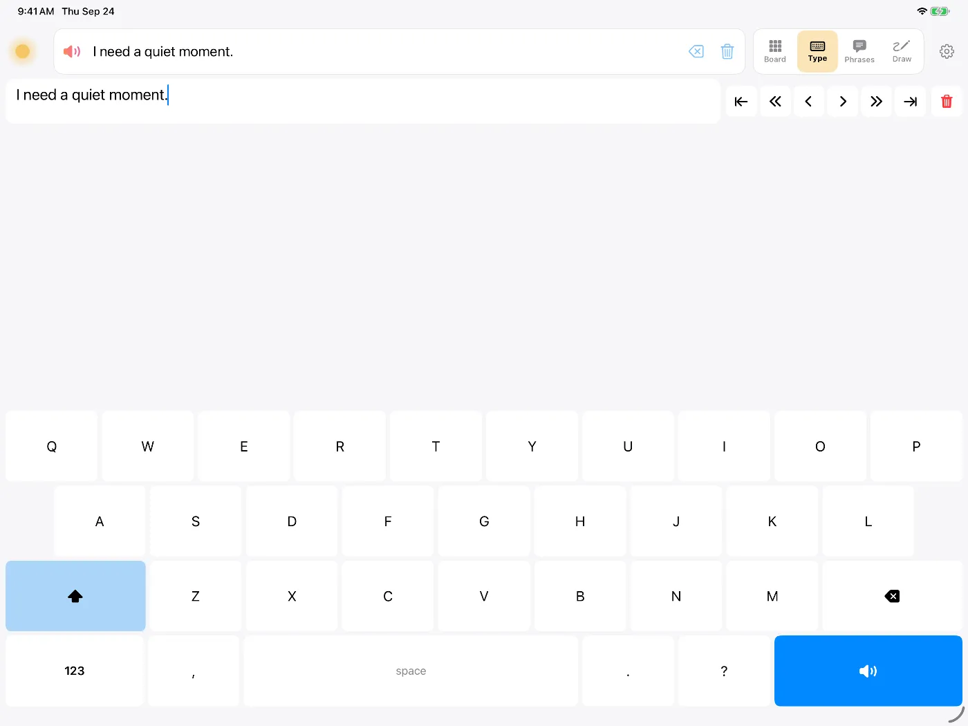 Dawn's Type view on iPad with the message 'I need a quiet moment.' ready to speak